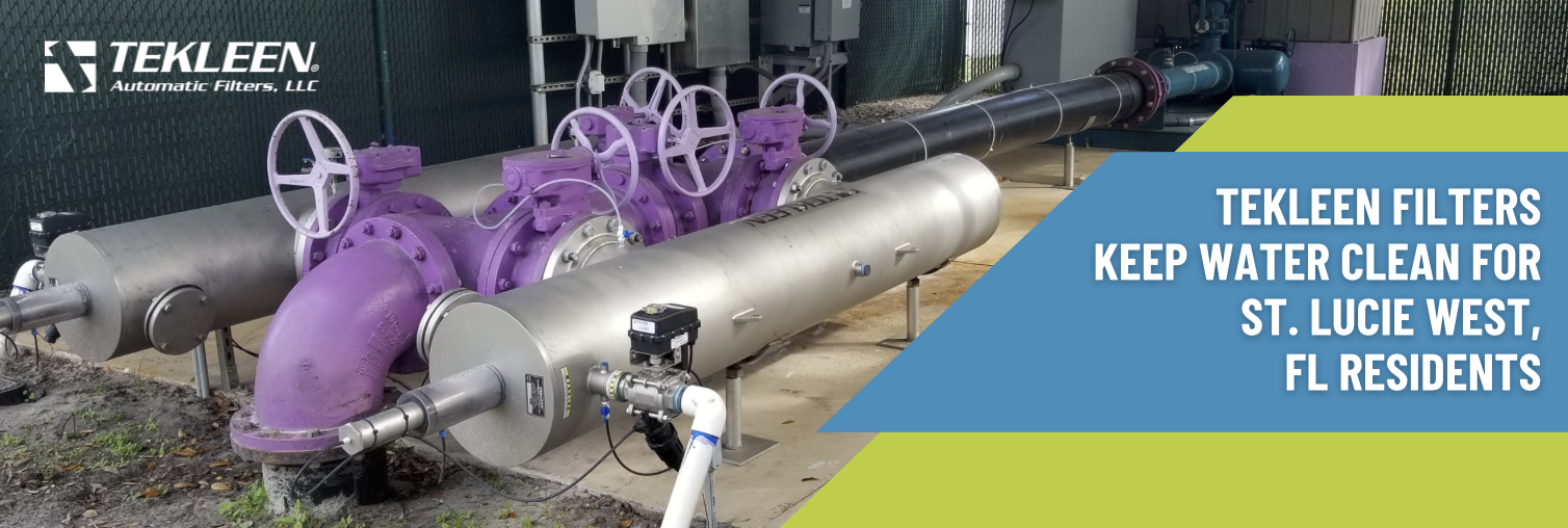 Tekleen Filters Keep Water Clean for St. Lucie West, FL